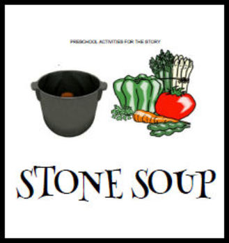 Preview of Preschool Activities for Stone Soup