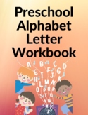 Preschool Alphabet Workbook Part One