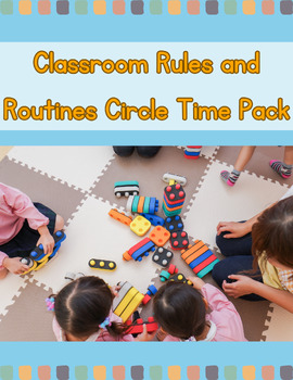 Preview of Preschool Classroom Rules and Routines Circle Time Pack