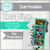 Preschool Curriculum: Inspire - A Standards-Based Emergent