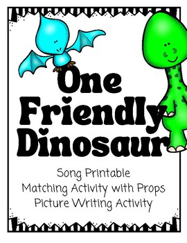 Preview of Preschool Dinosaur Song with Writing Activity- One Friendly Dinosaur