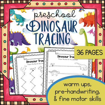 Preview of Preschool Dinosaur Tracing Worksheets - Dinosaurs - Fossils - Dinosaur Unit