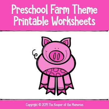 Preschool Farm Theme Printable Worksheets by The Keeper of the Memories