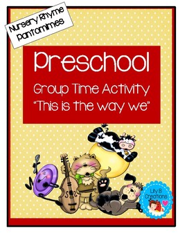 Preview of Preschool Group Time Activity - "Nursery Rhyme Pantomimes"