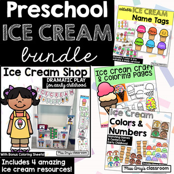 Preview of Preschool ICE CREAM Bundle! Dramatic Play, Editable Nametags, Crafts, Activities