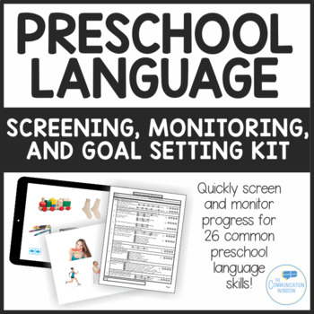 Preview of Preschool Early Language Screener - Screening, Monitoring and Goal Setting Kit