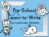 Preschool Learn to Write The Lowercase Alphabet