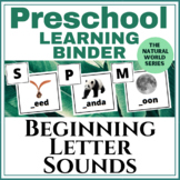 Preschool Learning Binder: Beginning Letter Sounds Nature 