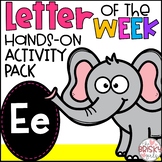 Preschool Letter of the Week Activities Letter E | Letter 