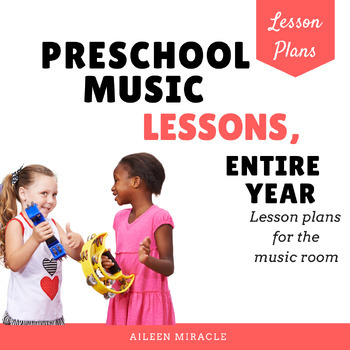 Preview of Preschool Music Lesson Plans, Entire Year