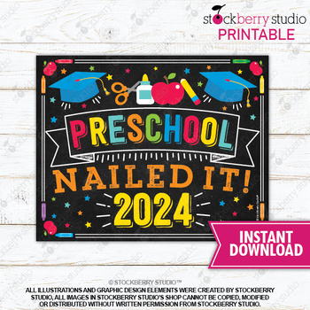 Preview of Preschool Nailed It Graduation Sign Printable Last Day of School Graduate 2024