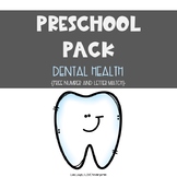 Preschool Pack: Dental Health {Free Number and Letter Match Activity}