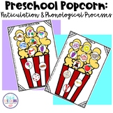 Preschool Popcorn: Articulation & Phonological Processes -