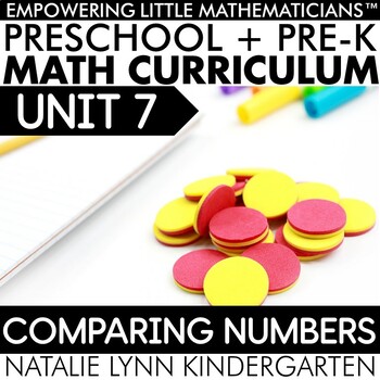 Preview of Preschool + Pre-K Math Comparing Numbers to 10 Unit 7 GUIDED MATH CURRICULUM