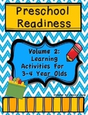 Preschool Readiness Volume 2: Learning Activities for 3-4 yr. olds