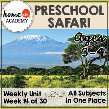 Preview of Preschool Safari/Savannah Habitat Unit (Week 14)