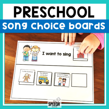 Preview of Preschool Songs Choice Making Communication Boards