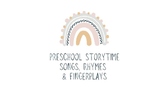 Preschool Storytime Songs & Rhymes