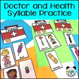 Preschool Syllable Practice for Healthy Body or Doctor Theme