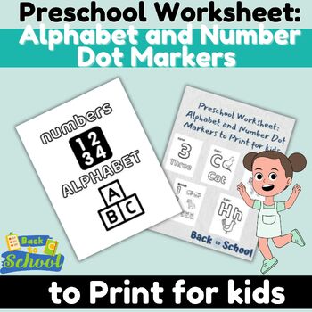 Preview of Preschool Worksheet: Alphabet and Number Dot Markers to Print for kids