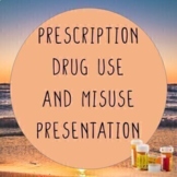 Prescription Drug Use and Misuse Google Slides Digital Lesson