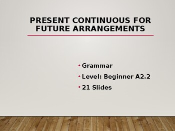 Preview of Present Continuous For Future Arrangements - 20 PPT Slides - Grammar