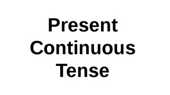 Preview of Present Continuous Tense ppt