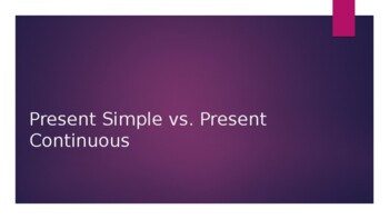 Preview of Present Continuous vs. Present Simple