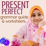 Present Perfect Grammar Guide with Worksheets for Adult ESL