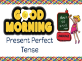 Present Perfect Tense Presentation