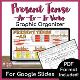 Present Tense AR, ER, IR Verb Graphic Organizer | PRINT + DIGITAL