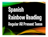 Spanish Present Tense Regular AR Rainbow Reading