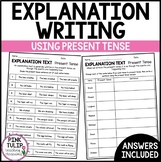 Explanation Writing - Present Tense Worksheets