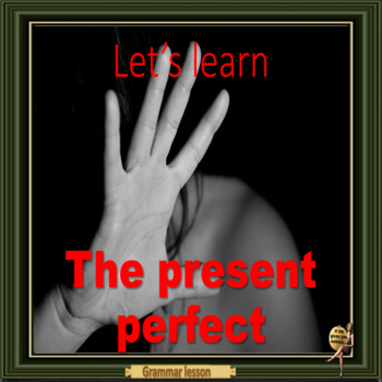 Preview of Present perfect - ESL adult and kid grammar lesson