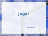 Present tense of the verb JUGAR