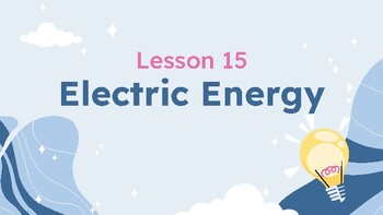 Preview of Presentable PDF 15: Electric Energy