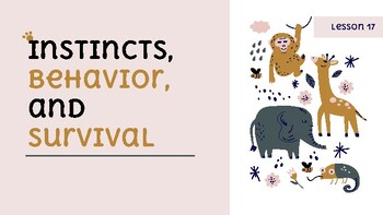 Preview of Presentable PDF 17: Instincts, Behavior, and Survival