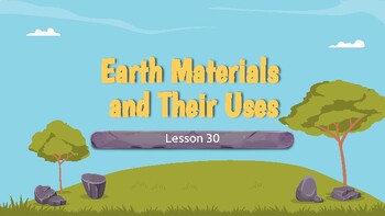 Preview of Presentable PDF 30: Earth Materials and Their Uses