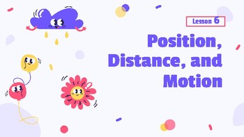 Presentable PDF 6: Position, Distance, and Motion | TPT