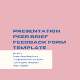 Presentation Peer Brief Feedback Form Template