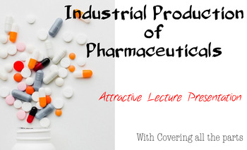 Preview of Presentation on Industrial Production of Pharmaceutical  