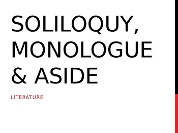 Preview of Presentation on Soliloquies, Monologues, and Asides