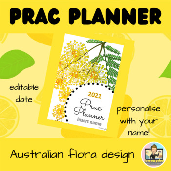 Preview of Preservice Teacher Prac Planner - editable printable - Australian Flora design