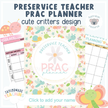 Preview of Preservice Teacher Prac Planner | Cute Critters Design