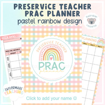 Preview of Preservice Teacher Prac Planner | Pastel Rainbow Design