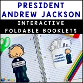 President Andrew Jackson Interactive Foldable Booklets