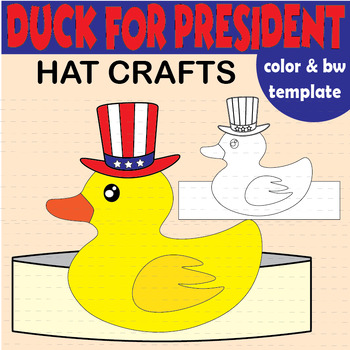 Preview of President Day Crafts Hat Duck for Pressident | Election Day | Independence Day
