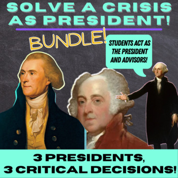 Preview of 3 President Decisions Activities: Act as Washington, Adams, & Jefferson!