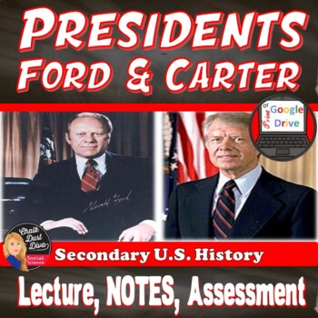 Preview of President Ford and Carter | Lecture | Notes | Print & Digital |Modern America