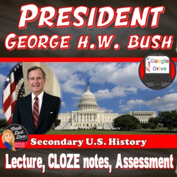 Preview of President George HW BUSH| Presentation Lecture | NOTES | MEME | Print & Digital